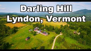 Darling Hill Lyndon Vermont in 4K [upl. by Jenni]