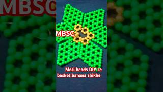 Moti beads DIY se basket banana shikhe [upl. by Donal469]