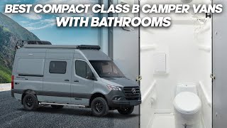 Best Class B Camper Vans with Bathrooms Toilet AND Shower [upl. by Castara]