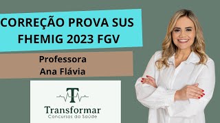 Correção Prova FHEMIG 2023 Técnico SUS FGV [upl. by Lenej]