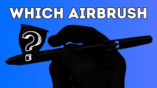 Which Airbrush Should I Buy For BEGINNERS [upl. by Ymiaj]