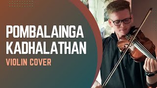 Pombalainga Kadhal  Violin Cover  Arun Francis  Surya  Sirpy [upl. by Peck]