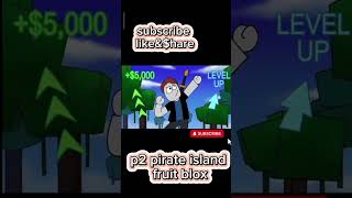 Pt2 pirate island fruit blox likesharesubscribe everyoneeverywhere shortvideo roblox [upl. by Sidoney]