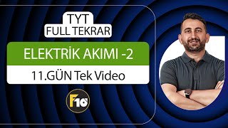 Elektrik akımı konu özeti ve soru çözümü 2  TYT Fizik 11gün [upl. by Ygiaf]