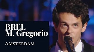 BREL  Amsterdam Gregorio Live HD [upl. by Goldie]