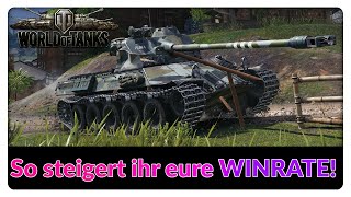 Der ultimative Guide zur STEIGERUNG eurer WINRATE World of Tanks  Gameplay  Deutsch [upl. by Nyliahs]