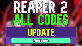 New Reaper 2 Codes  Roblox Reaper 2 Codes April 2024 [upl. by Nodrog]