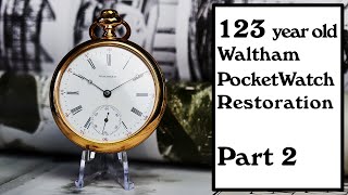 123 year old Waltham Pocket Watch Restoration Part 2 [upl. by Chandos240]