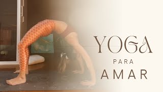 30 min Yoga para Amar Intención de Amor  Vinyasa Yoga Español [upl. by Eve]