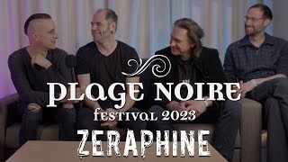 Plage Noire 2023 ZERAPHINE Interview [upl. by Reel]