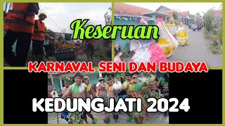 MERIAHKARNAVAL SENI DAN BUDAYA Kedungjatidalam rangka peringatan maulid Nabi thn 2024 [upl. by Savory]