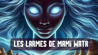 Les larmes de Mami wata [upl. by Oravla]