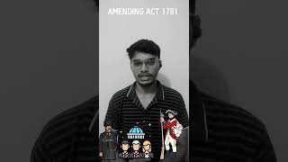 AMENDING ACT 1781 britishers history law britishlegislation [upl. by Akihdar]