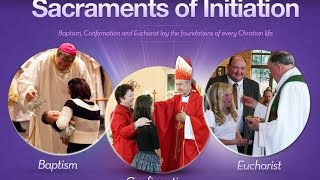 “An Introduction to Sacraments of Initiation” – Sacraments of Initiation Video 1 [upl. by Ban]