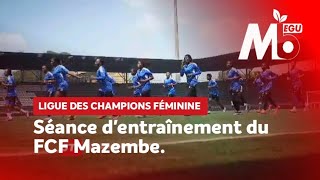 Ligue des champions féminine  Séance dentraînement du FC Mazembe [upl. by Nnaylrebmik]