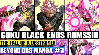 Beyond Dragon Ball Super Goku Black Destroys God Of Destruction Rumsshi A NEW Plan Set In Motion [upl. by Mcgruter]