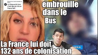 1 femme algerienne estime que la France lui doit 132 ans de colonisation 😂 embrouille dans le bus 😬 [upl. by Ydolem]