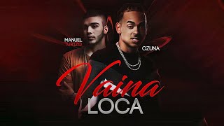 Vaina Loca  Ozuna x Manuel Turizo LetrasLyrics [upl. by Notneuq]