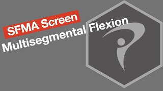 SFMA Multisegmental Flexion [upl. by Pren]