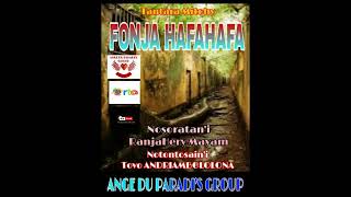 FONJA HAFAHAFA Tantara anonjampeo Malagasy By ANGE DU PARADIS amp GROUP NY PROD [upl. by Claudetta539]