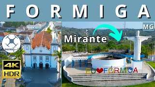 FORMIGA  MG CONHEÇA DO ALTO ESSA ENCANTADORA CIDADE MINEIRA  4K ULTRA HD [upl. by Odetta]