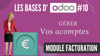 Les BASES dOdoo 10 V15  L ACOMPTE  module facturation tuto en français [upl. by Alamak36]