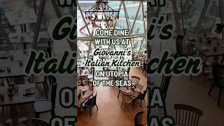 Come dine with us at Giovannis Italian Kitchen on Utopia of the Seas cruise shorts [upl. by Berglund]