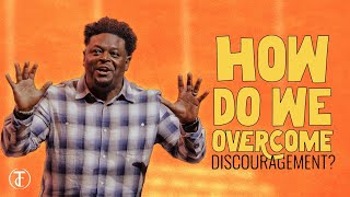 How Do We Overcome Discouragement  Pastor Derwin L Gray  Transformation Church [upl. by Enelav]