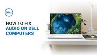 How to Fix Audio on Dell Computer Official Dell Tech Support [upl. by Etireuqram]