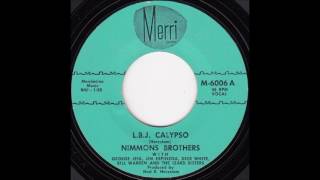 Nimmons Brothers  LBJ Calypso [upl. by Nodnar128]