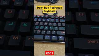 Dont Buy Redragon Mechanical Keyboard 😞😢  Worst Service Experience K551 [upl. by Kingston]