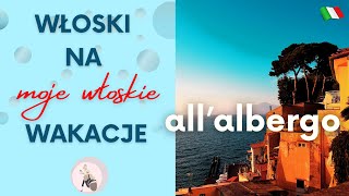 7 Włoski na wakacje Allalbergo W hotelu [upl. by Hoebart]