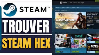 Comment Trouver Son Steam Hex 2024 [upl. by Dell]