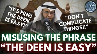 Distorting The Phrase quotThe Deen Is Easyquot  Sh Mutlaq Al Jasir [upl. by Budge]