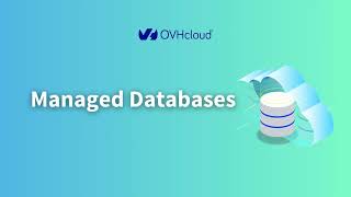 OVHcloud® Managed Databases [upl. by Tews]