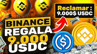 ¡¡TIENES 48 HORAS BINANCE REGALA 9000 USDC A TODOS SUS USUARIOS [upl. by Sadinoel]