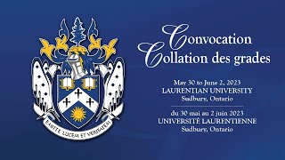 Spring Convocation 2023  Collation des grades du printemps 2023  June 1st AM [upl. by Det596]