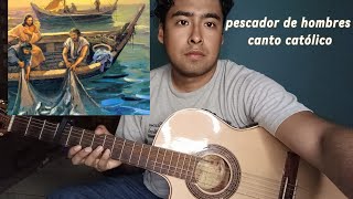 Pescador de hombres cover CANTO CATÓLICO [upl. by Enotna]