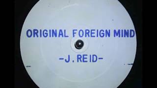 Junior Reid  Original Foreign Mind [upl. by Rolan]