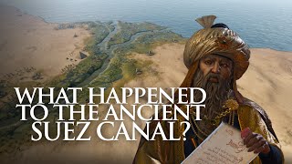 What happened to The Ancient Suez Canal [upl. by Hairahcez69]