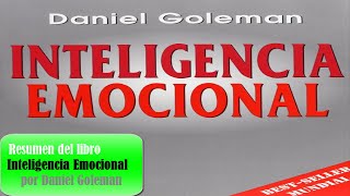 Resumen del libro Inteligencia Emocional por Daniel Goleman [upl. by Arata884]