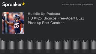 HU 425 Broncos FreeAgent Buzz Picks up PostCombine [upl. by Moitoso]