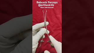 Babcock Forceps‎orthoskillssurgical instrumentBabcock forceps usesshortvideo [upl. by Aihseya]