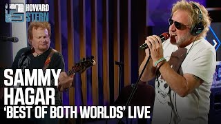 Sammy Hagar “Best of Both Worlds” Live on the Stern Show [upl. by Nylinnej]