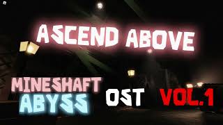 Ascend Above  MIneshaft Abyss OST Vol1 [upl. by Greta]