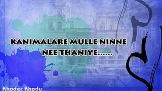 Kanimalare Mulle Song With Lyrics  Whatsapp Status Video [upl. by Aneela]