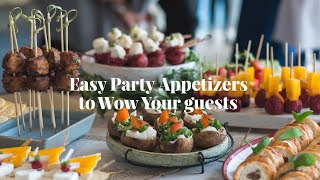 Top 10 Easy Party Appetizers to Wow Your Guests [upl. by Youlton]