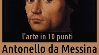 Antonello da Messina vita e opere in 10 punti [upl. by Niliak]