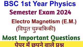 BSC 1st Year Physics Important Questions 2024  Electromagnetism Important Questions 2024 [upl. by Lauretta]