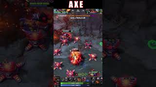 3020 Gold In 32 ​ Seconds AXE Likes this Very Much dota2 dota2highlights rampage [upl. by Suoilenroc]